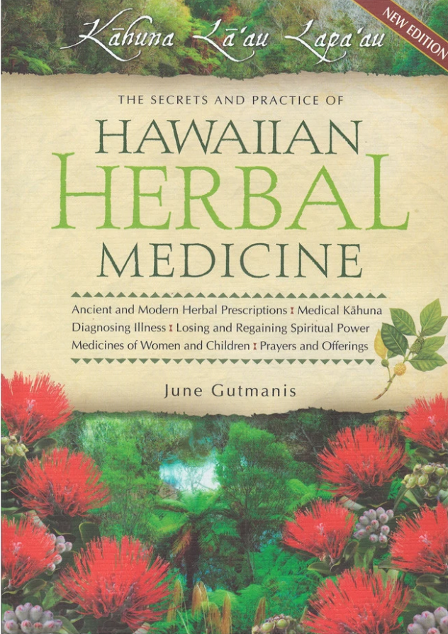 Kahuna La'au Lapa'au: Hawaiian Herbal Medicine - Herbal Books